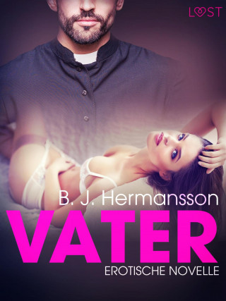 B. J. Hermansson: Vater: Erotische Novelle