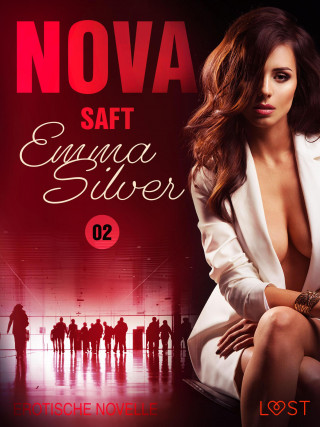 Emma Silver: Nova 2 - Saft: Erotische Novelle