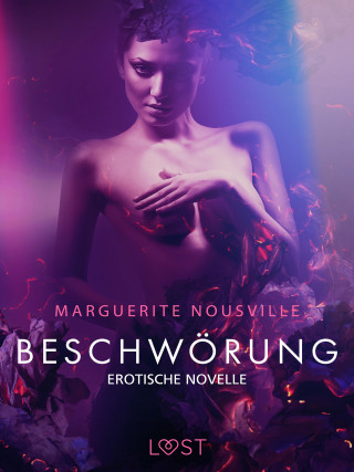 Marguerite Nousville: Beschwörung: Erotische Novelle
