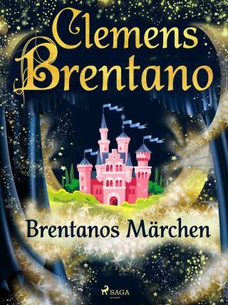 Clemens Brentano: Brentanos Märchen