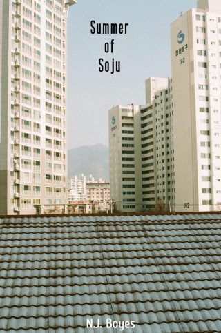 N.J. Boyes: Summer of Soju