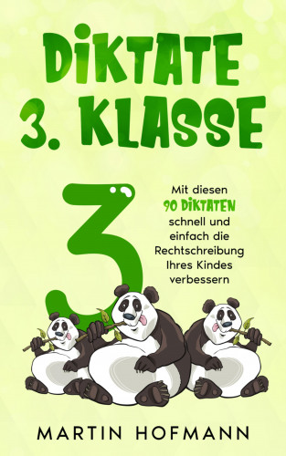 Martin Hofmann: Diktate 3. Klasse