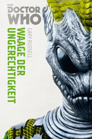 Gary Russel: Doctor Who Monster-Edition 4: Waage der Ungerechtigkeit