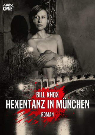 Bill Knox: HEXENTANZ IN MÜNCHEN