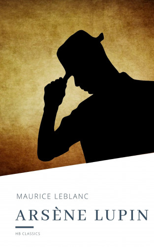 Maurice Leblanc, HB Classics: Arsene Lupin