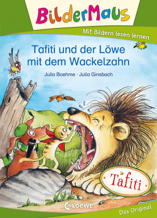 Julia Boehme: Bildermaus - Tafiti und der Löwe mit dem Wackelzahn