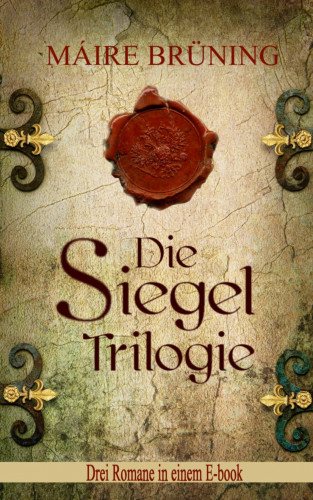 Máire Brüning: Die Siegel Trilogie