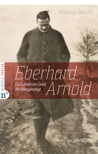 Markus Baum: Eberhard Arnold