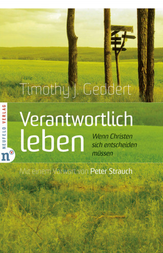 Timothy J Geddert: Verantwortlich leben