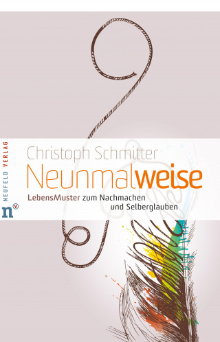 Christoph Schmitter: Neunmalweise