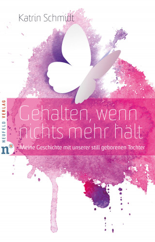 Katrin Schmidt: Gehalten, wenn nichts mehr hält