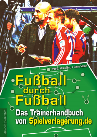 Marco Henseling, René Marić: Fußball durch Fußball