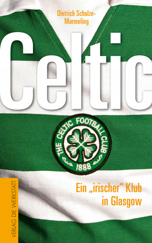 Dietrich Schulze-Marmeling: Celtic