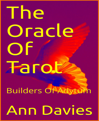 Ann Davies: The Oracle Of Tarot