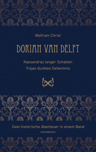 Wolfram Christ: Dorian van Delft