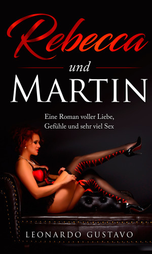 Leonardo Gustavo: Rebecca und Martin