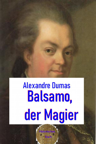 Alexandre Dumas: Balsamo der Magier