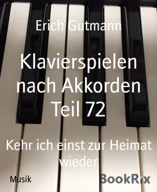 Erich Gutmann: Klavierspielen nach Akkorden Teil 72