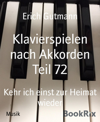 Erich Gutmann: Klavierspielen nach Akkorden Teil 72
