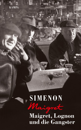 Georges Simenon: Maigret, Lognon und die Gangster
