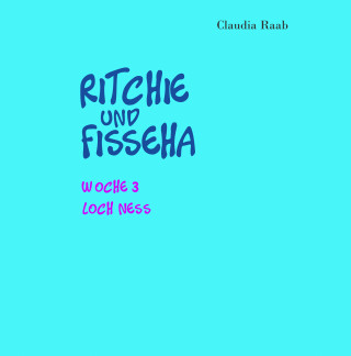 Claudia Raab: Ritchie und Fisseha