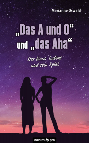 Marianne Oswald: "Das A und O" und "das Aha"