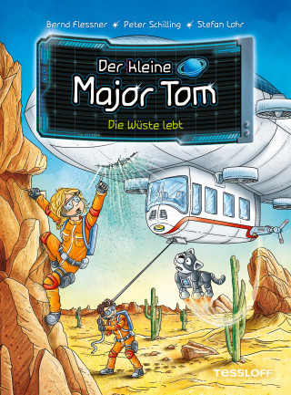 Bernd Flessner, Peter Schilling: Der kleine Major Tom. Band 13. Die Wüste lebt