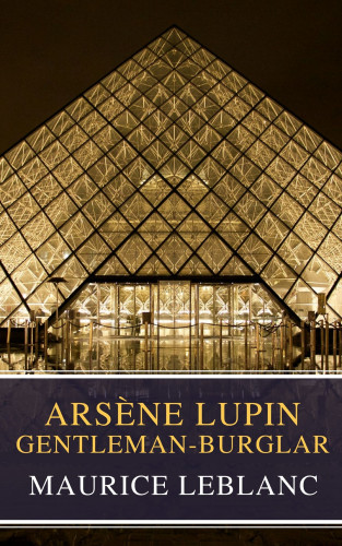 Maurice Leblanc, MyBooks Classics: Arsène Lupin, gentleman-burglar ( Movie Tie-in)