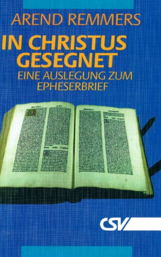 Arend Remmers: In Christus gesegnet