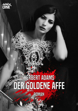 Herbert Adams: DER GOLDENE AFFE