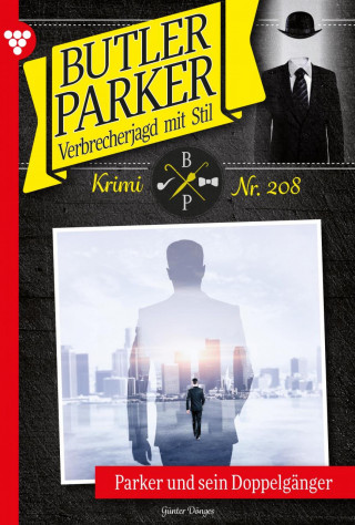 Günter Dönges: Butler Parker 208 – Kriminalroman