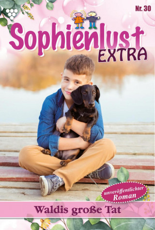 Gert Rothberg: Sophienlust Extra 30 – Familienroman