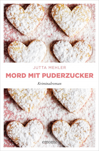 Jutta Mehler: Mord mit Puderzucker