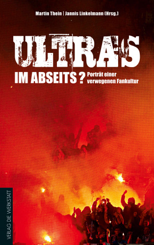 Martin Thein, Jannis Linkelmann: Ultras im Abseits?