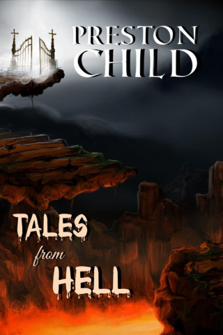 Preston Child: Tales from hell