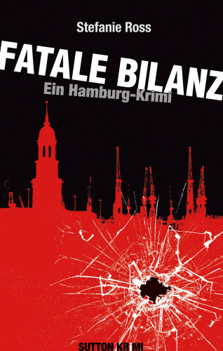 Stefanie Ross: Fatale Bilanz