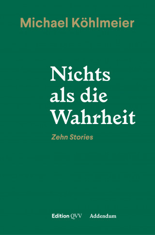 Michael Köhlmeier: Nichts als die Wahrheit