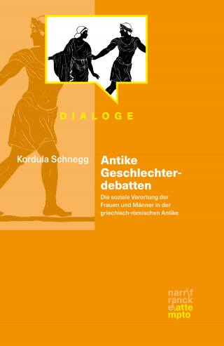 Kordula Schnegg: Antike Geschlechterdebatten