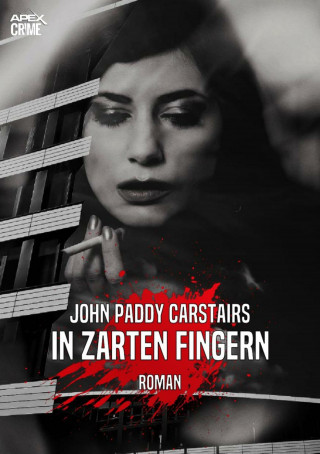 John Paddy Carstairs: IN ZARTEN FINGERN
