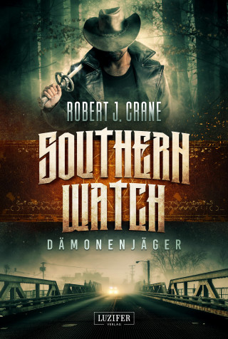 Robert J. Crane: DÄMONENJÄGER (Southern Watch)