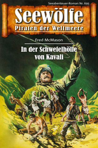 Fred McMason: Seewölfe - Piraten der Weltmeere 695