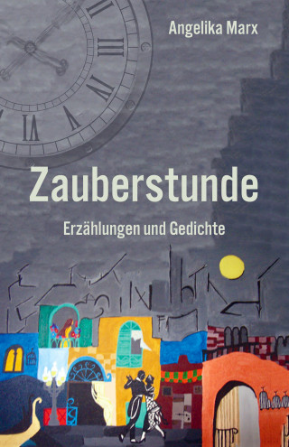 Angelika Marx: Zauberstunde