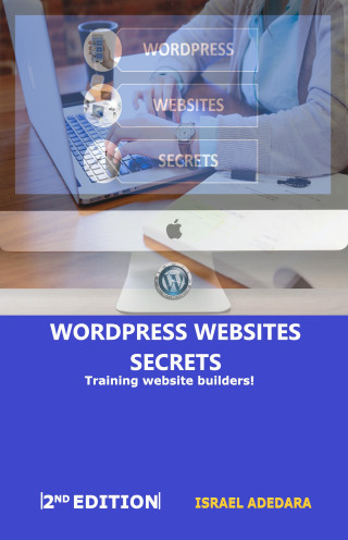 Israel Adedara: Wordpress Websites Secrets