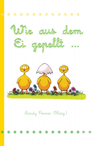 Sandy Penner: Wie aus dem Ei gepellt ...