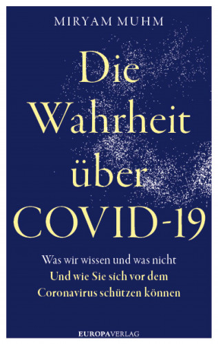 Miryam Muhm: Die Wahrheit über Covid-19