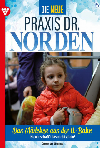 Carmen von Lindenau: Das Mädchen aus der U-Bahn