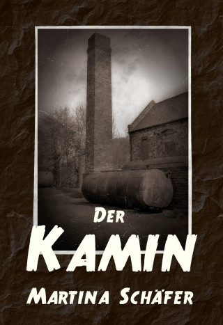 Martina Schäfer: Der Kamin