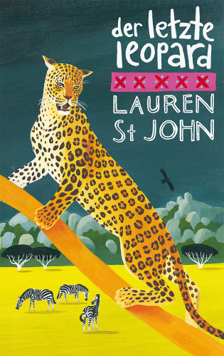 Lauren St John: Der letzte Leopard