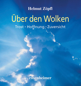 Helmut Zöpfl: Über den Wolken