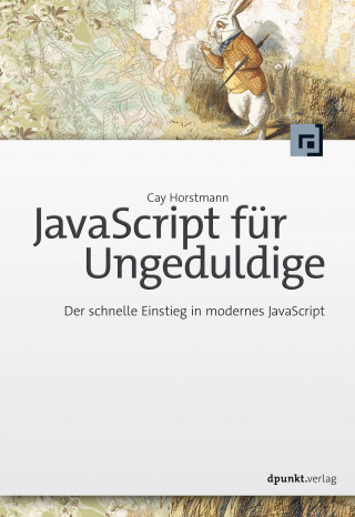 Cay Horstmann: JavaScript für Ungeduldige